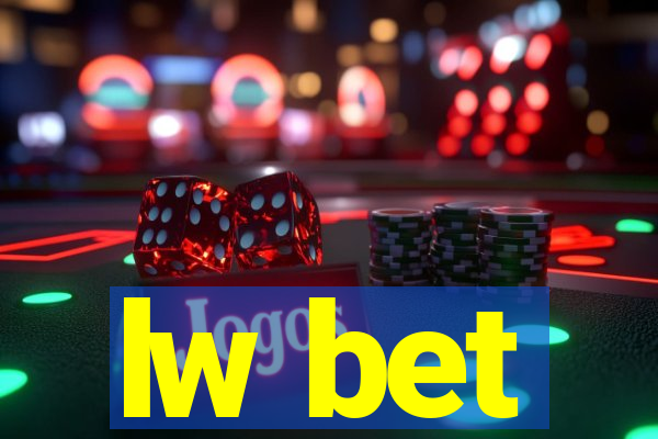 lw bet